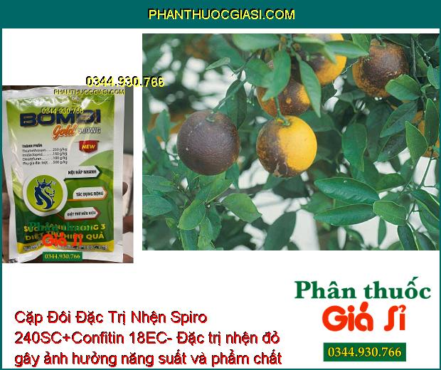 Cặp Đôi Đặc Trị Nhện Spiro 240SC + Confitin 18EC - Sạch Sâu - Rầy Xanh - Bọ Trĩ