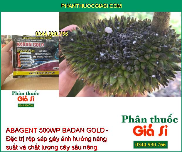 ABAGENT 500WP BADAN GOLD- Đặc Trị Rầy Xanh- Sâu Đục Thân- Rệp Sáp- Rầy Trắng.