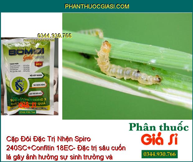 Cặp Đôi Đặc Trị Nhện Spiro 240SC + Confitin 18EC - Sạch Sâu - Rầy Xanh - Bọ Trĩ