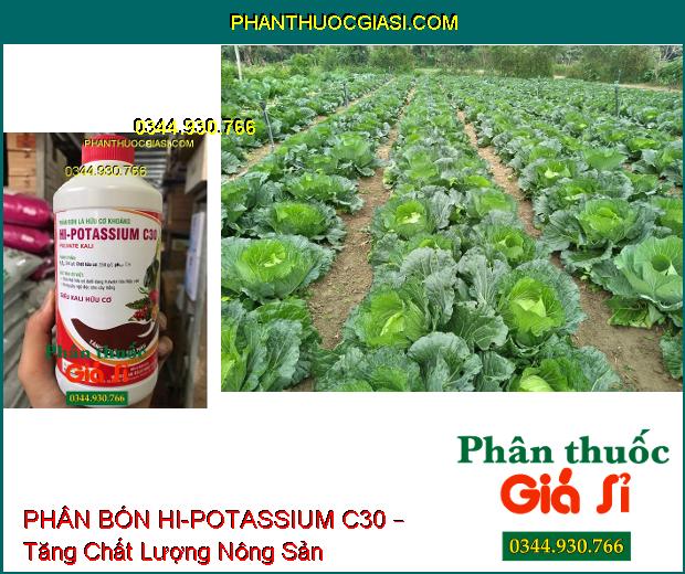 PHÂN BÓN LÁ HỮU CƠ KHOÁNG HI-POTASSIUM C30 – Tăng Đề Kháng- Ra Hoa Tập Trung- Chống Rụng Hoa Và Trái Non