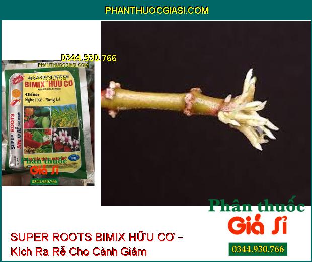 SUPER ROOTS BIMIX HỮU CƠ – Chống Nghẹt Rễ, Vàng Lá- Giúp Đất Thêm Màu Mỡ