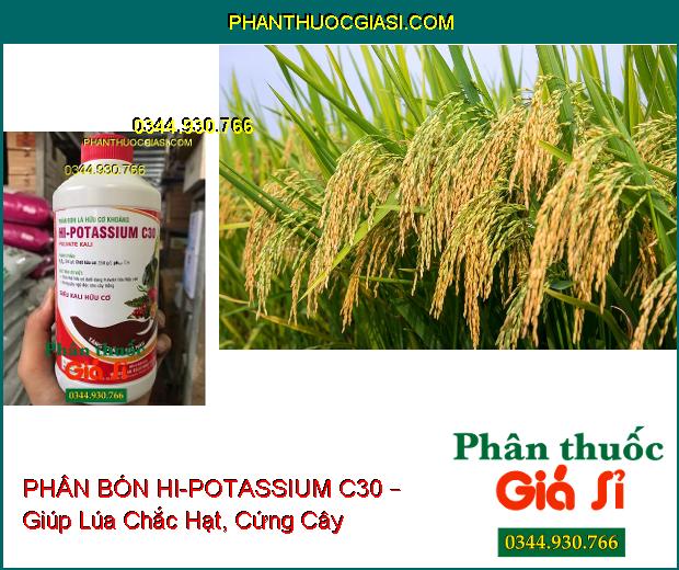 PHÂN BÓN LÁ HỮU CƠ KHOÁNG HI-POTASSIUM C30 – Tăng Đề Kháng- Ra Hoa Tập Trung- Chống Rụng Hoa Và Trái Non