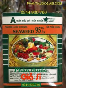 PHÂN BÓN LÁ HỮU CƠ KHOÁNG SEAWEED 95% – Đâm Chồi- Phát Đọt- Ra Hoa- Dưỡng Trái