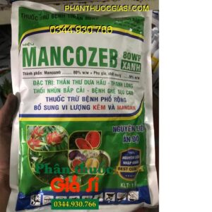 THUỐC TRỪ BỆNH MANCOZEB 80WP XANH- Đặc Trị Thán Thư- Thối Nhũn- Ghẻ Sẹo- Bổ Sung Vi Lượng