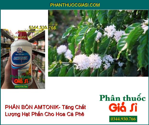 PHÂN BÓN VI LƯỢNG TƯỚI RỄ AMTONIK- Cây Tăng Trưởng Mạnh- Ra Rễ Nảy Mầm- Đâm Chồi Mạnh