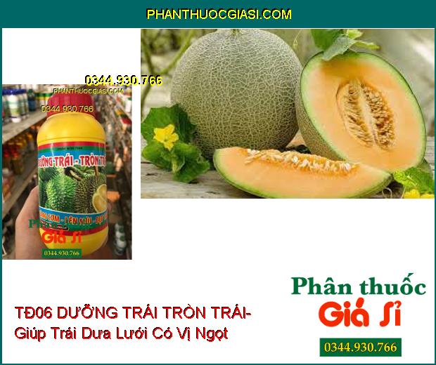 PHÂN BÓN TĐ06 DƯỠNG TRÁI TRÒN TRÁI- Vàng Cơm- Lên Màu- Đẹp Trái