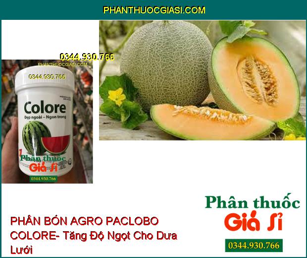 PHÂN BÓN VI LƯỢNG AGRO PACLOBO COLORE- Tăng Phẩm Chất Trái- Tăng Hương Vị