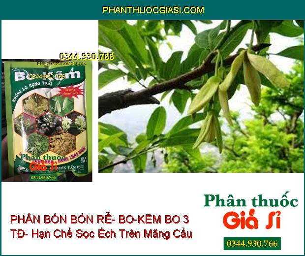 PHÂN BÓN VI LƯỢNG BÓN RỄ- BO-KẼM BO 3 TĐ- Xanh Dày Lá- Chống Rụng Hoa- Nuôi Trái Non