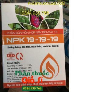 PHÂN BÓN NPK BIOVINA 14 – NPK 19-19-19 – Dưỡng Bông- Lớn Trái- Mập Thân- Xanh Dày Lá