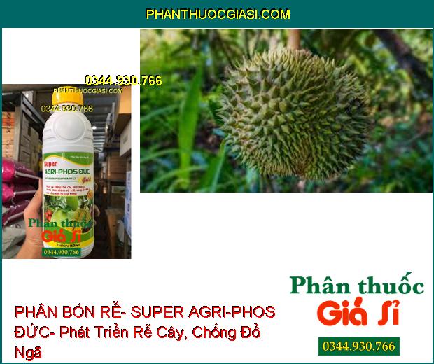 PHÂN BÓN LÁ HỖN HỢP PK BÓN RỄ- SUPER AGRI-PHOS ĐỨC- Ngừa Xì Mủ Thân- Vàng Lá- Thối Rễ