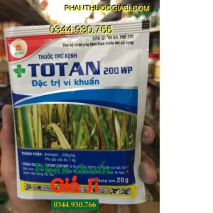 THUỐC TRỪ BỆNH TOTAN 200WP- Đặc Trị Vi Khuẩn- Phòng Bệnh Cháy Bìa Lá- Lép Vàng