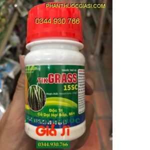 THUỐC TRỪ CỎ TIKGRASS 15SC- Đặc Trị Cỏ Dại Hại Bắp- Mía- Ít Bị Rửa Trôi