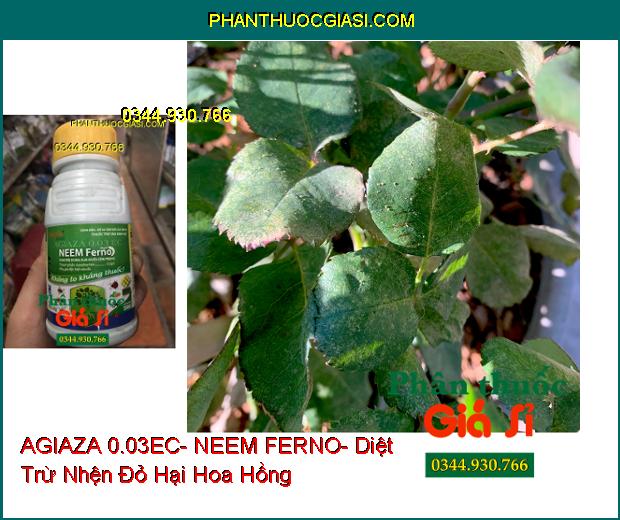 THUỐC TRỪ SÂU SINH HỌC AGIAZA 0.03EC- NEEM FERNO- Dùng Diệt Và Xua Đuổi Nhiều Loại Côn Trùng Gây Hại