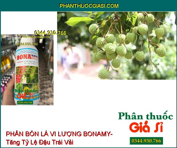 PHÂN BÓN LÁ VI LƯỢNG BONAMY- Tăng Tỷ Lệ Đậu Trái- Chống Rụng Hoa Và Trái non