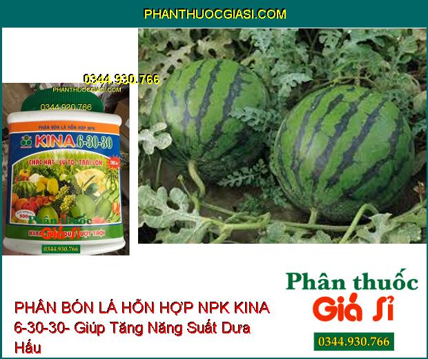 PHÂN BÓN LÁ HỖN HỢP NPK KINA 6-30-30- Chắc Hạt- Củ To- Trái Lớn