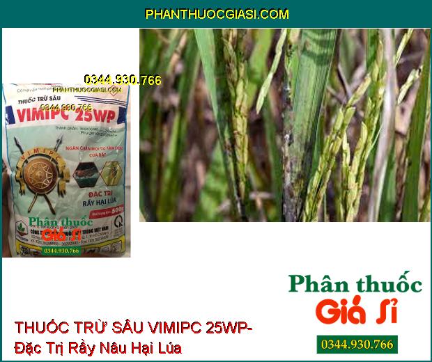 THUỐC TRỪ SÂU VIMIPC 25WP- Đặc Trị Rầy Hại Lúa- Hiệu Quả Kéo Dài