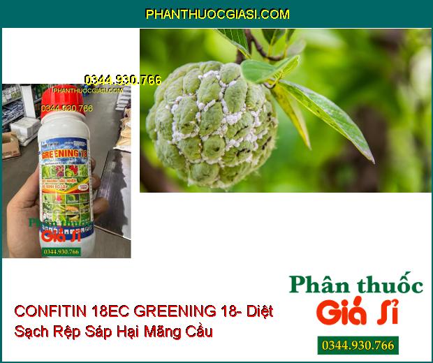 THUỐC TRỪ SÂU CONFITIN 18EC GREENING 18- Diệt Nhanh Sâu Nhện- Giữ Xanh Bộ Lá