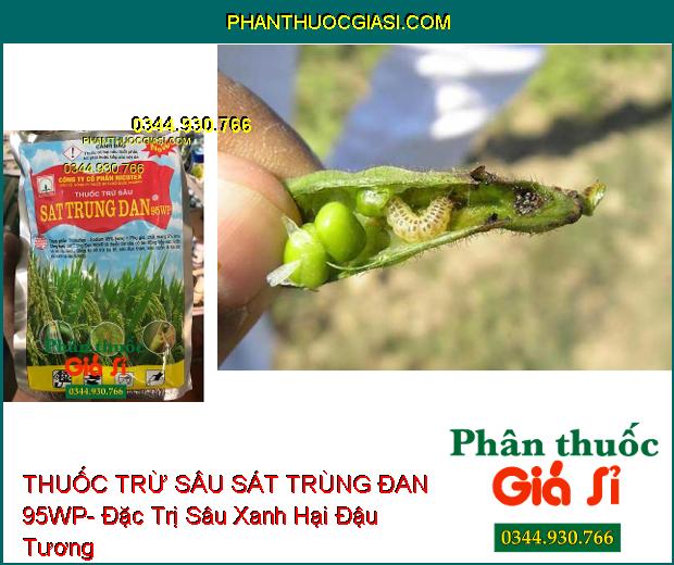 THUỐC TRỪ SÂU SÁT TRÙNG ĐAN 95WP- Đặc Trị Bọ Trĩ- Sâu Đục Thân- Sâu Cuốn Lá