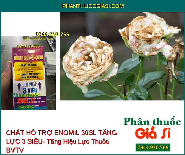 CHẤT HỖ TRỢ ENOMIL 30SL TĂNG LỰC 3 SIÊU- Tăng Hiệu Lực Thuốc BVTV