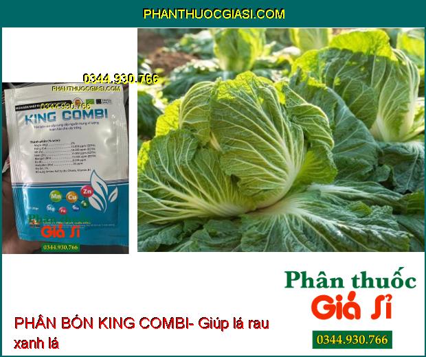 PHÂN BÓN KING COMBI- Xanh Dày Lá- Khắc Phục Vàng Lá- Chống Thối Đọt Non