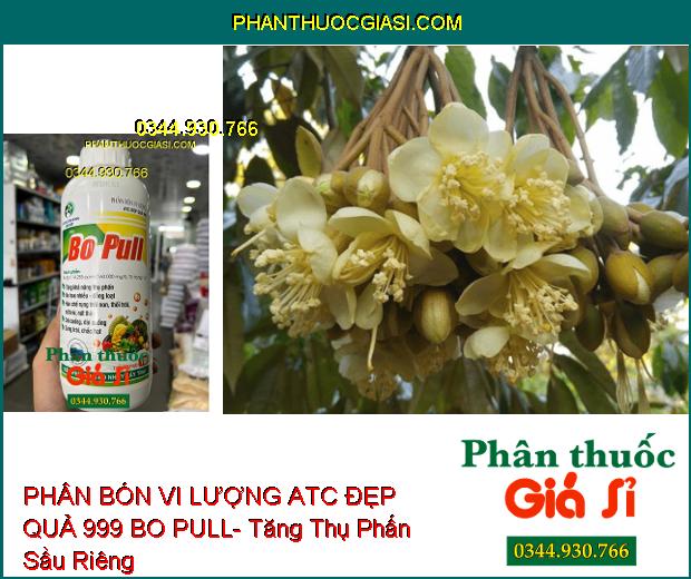 PHÂN BÓN VI LƯỢNG ATC ĐẸP QUẢ 999 BO PULL