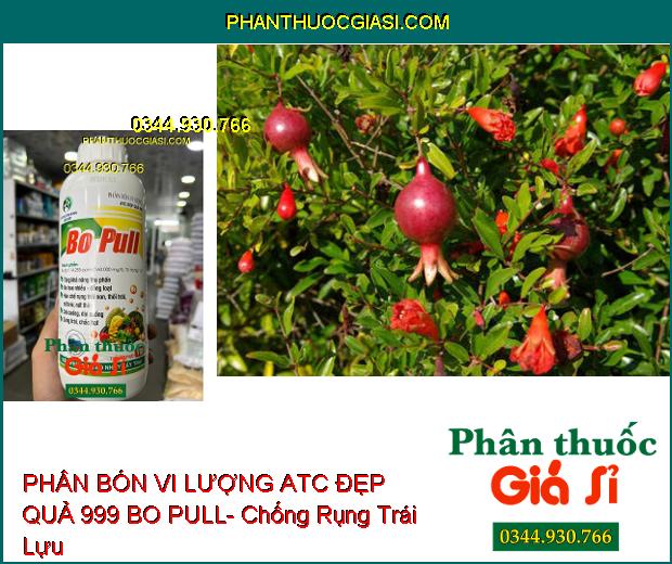 PHÂN BÓN VI LƯỢNG ATC ĐẸP QUẢ 999 BO PULL