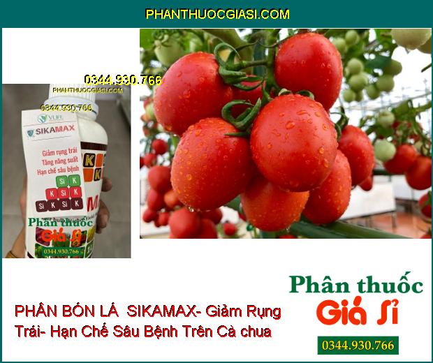 PHÂN BÓN LÁ TRUNG LƯỢNG MỸ NHẬT 10- SIKAMAX- Giảm Rụng Trái- Hạn Chế Sâu Bệnh- Tăng Năng Suất