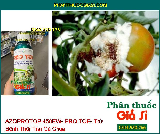 THUỐC TRỪ BỆNH AZOPROTOP 450EW- PRO TOP