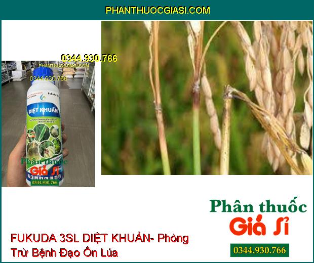 THUỐC TRỪ BỆNH FUKUDA 3SL DIỆT KHUẨN- Phòng Trừ Bệnh Héo Rũ- Sương Mai- Thối Quả