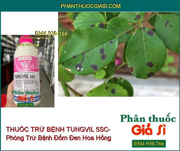 THUỐC TRỪ BỆNH TUNGVIL 5SC- Đặc Trị Bệnh Khô Vằn- Đạo Ôn- Thán Thư- Nấm Hồng