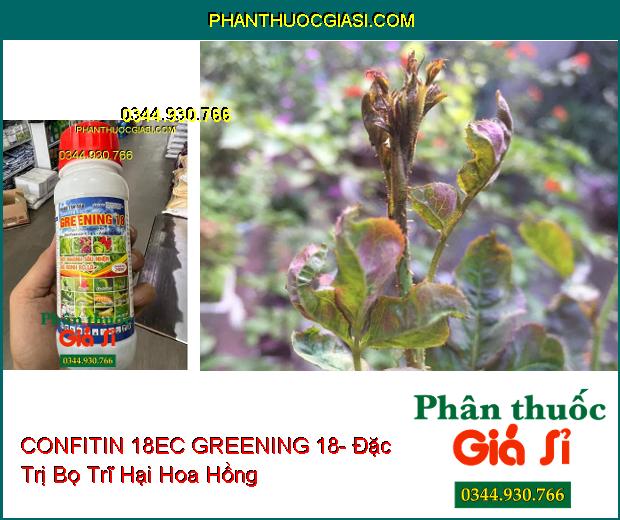 THUỐC TRỪ SÂU CONFITIN 18EC GREENING 18- Diệt Nhanh Sâu Nhện- Giữ Xanh Bộ Lá