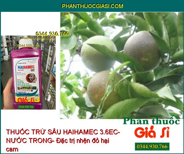 THUỐC TRỪ SÂU HAIHAMEC 3.6EC- NƯỚC TRONG