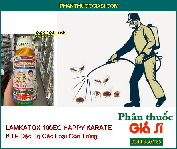 LAMKATOX 100EC HAPPY KARATE KID- Đánh Bay Côn Trùng Chích Hút- Đặc Trị Muỗi Trong Gia Dụng