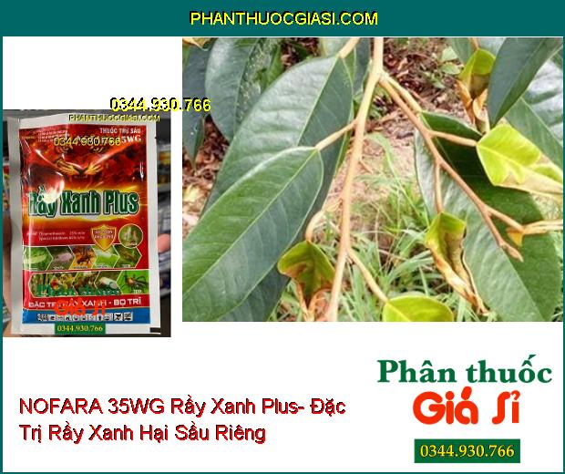 THUỐC TRỪ SÂU NOFARA 35WG Rầy Xanh Plus- Đặc Trị Rầy Xanh- Bọ Trĩ