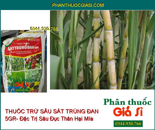 THUỐC TRỪ SÂU SÁT TRÙNG ĐAN 5GR- Đặc Trị Sâu Đục Thân Hại Lúa