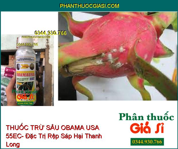 THUỐC TRỪ SÂU OBAMA USA 55EC- Đặc Trị Tuyến Trùng- Rệp Sáp- Sâu- Nhện Đỏ