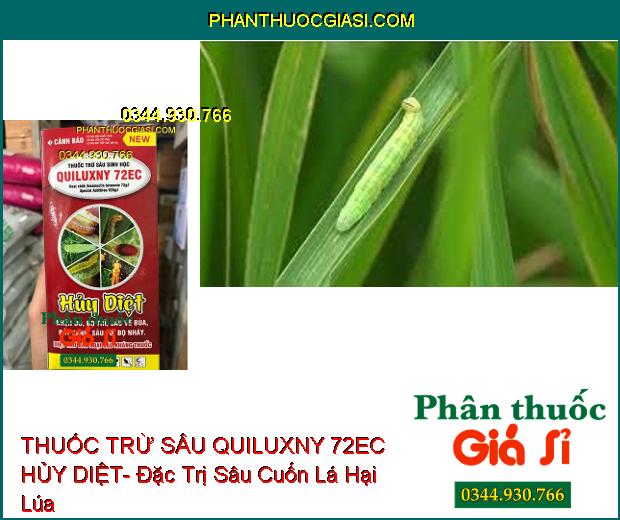 THUỐC TRỪ SÂU SINH HỌC QUILUXNY 72EC HỦY DIỆT- Đặc Trị Nhện Đỏ- Bọ Trĩ- Sâu Vẽ Bùa