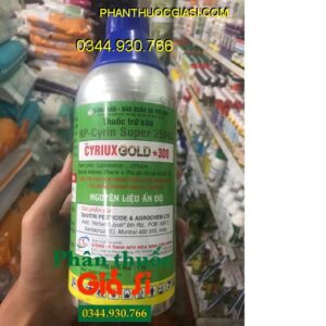 THUỐC TRỪ SÂU NP-CYRIN SUPER 250EC- CYRIUXGOLD 300- Đặc Trị Côn Trùng Chích Hút Và Miệng Nhai