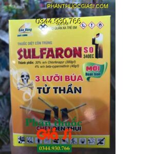 THUỐC DIỆT CÔN TRÙNG SULFARON 340EC- 3 LƯỠI BÚA TỬ THẦN- Đặc Trị Côn Trùng Hiệu Quả