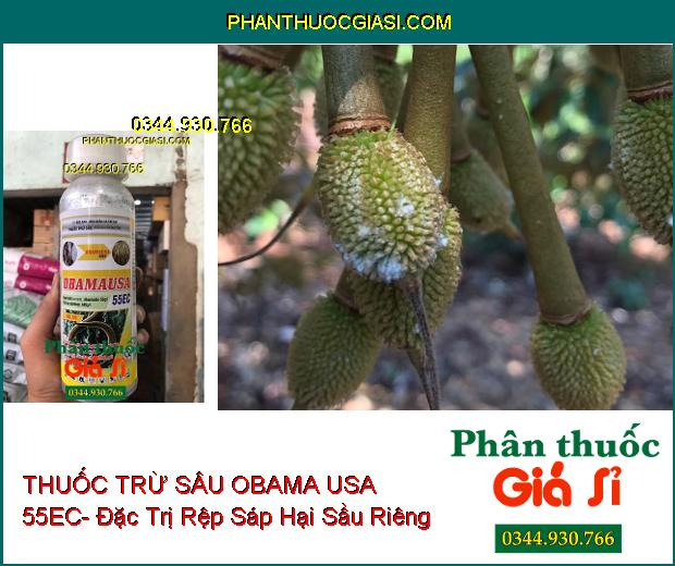 THUỐC TRỪ SÂU OBAMA USA 55EC- Đặc Trị Tuyến Trùng- Rệp Sáp- Sâu- Nhện Đỏ