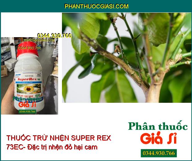 THUỐC TRỪ NHỆN SUPER REX 73EC-