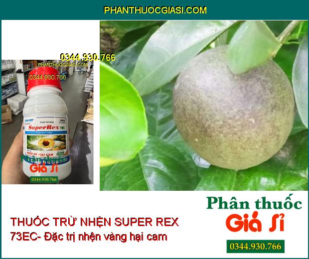 THUỐC TRỪ NHỆN SUPER REX 73EC-