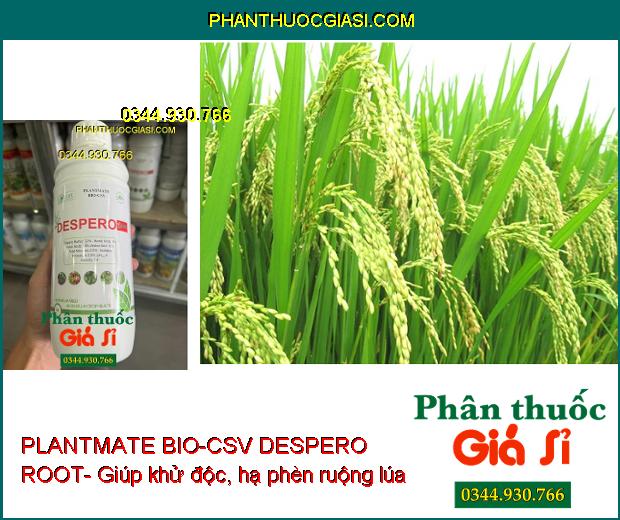 PLANTMATE BIO-CSV DESPERO ROOT- Bung Rễ Cực Mạnh- Dưỡng Hoa Trái