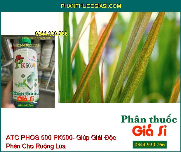 ATC PHOS 500 PK500- Phòng Ngừa Nứt Thân- Giải Độc Phèn- Ra Rễ Mạnh