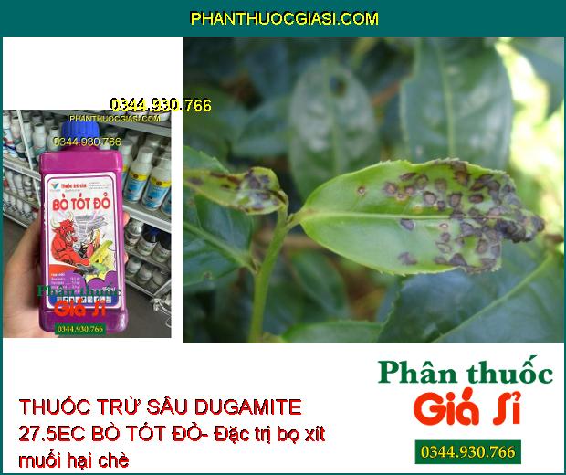 THUỐC TRỪ SÂU DUGAMITE 27.5EC BÒ TÓT ĐỎ