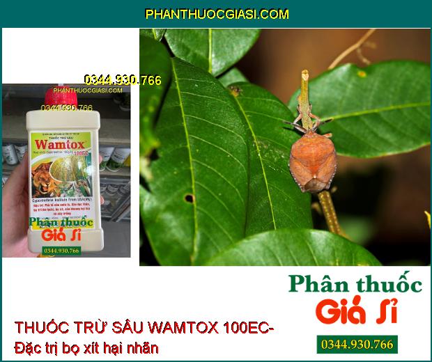 THUỐC TRỪ SÂU WAMTOX 100EC