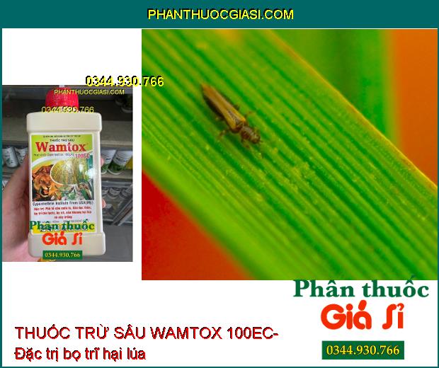 THUỐC TRỪ SÂU WAMTOX 100EC