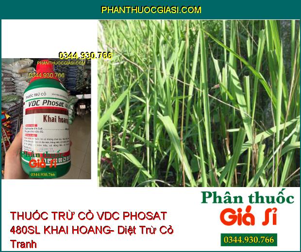 THUỐC TRỪ CỎ VDC PHOSAT 480SL KHAI HOANG