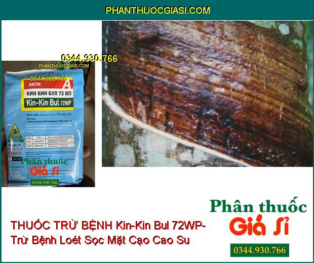 THUỐC TRỪ BỆNH Kin-Kin Bul 72WP