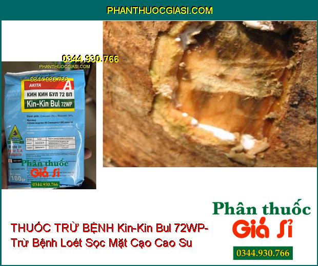 THUỐC TRỪ BỆNH Kin-Kin Bul 72WP